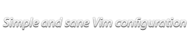 simple and sane vim configuration